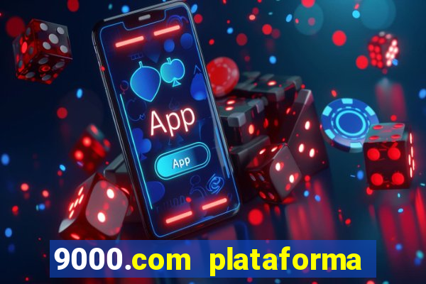 9000.com plataforma de jogos